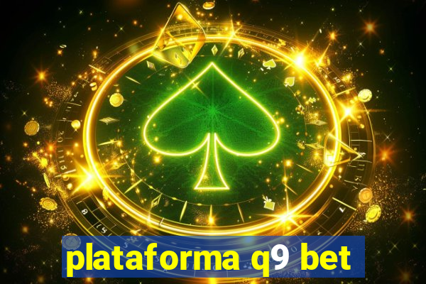 plataforma q9 bet